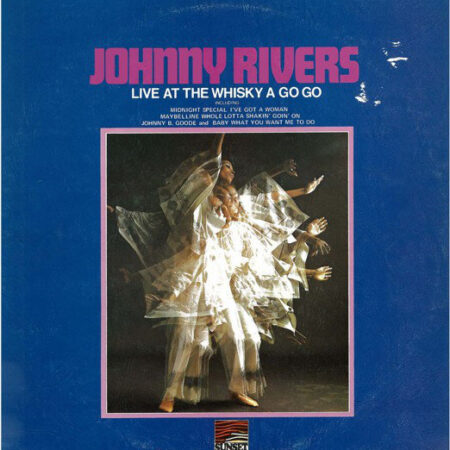 LP Johnny Rivers Live at the Whiskey a go go