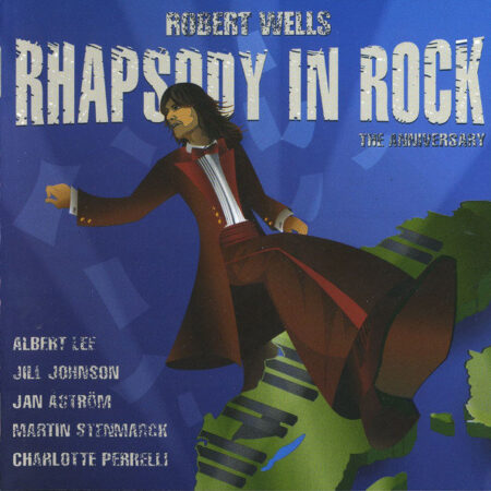 CD Robert Wells Rhapsody in rock The anniversary