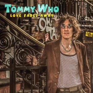CD Tommy Who Love fades away