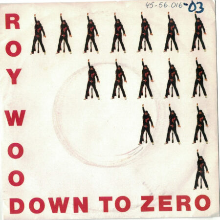 Roy Wood Down to zero
