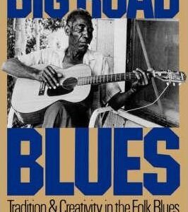 Big Road Blues David Evans