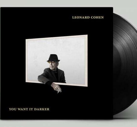 Leonard Cohen You want i t darker