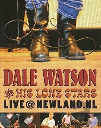 DVD Dale Watson & His Lone Stars Live at Newland, NL