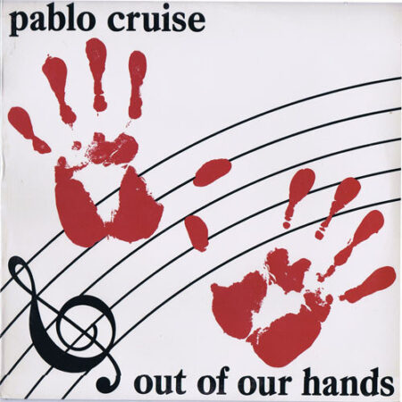 Pablo Cruise Out of our hands