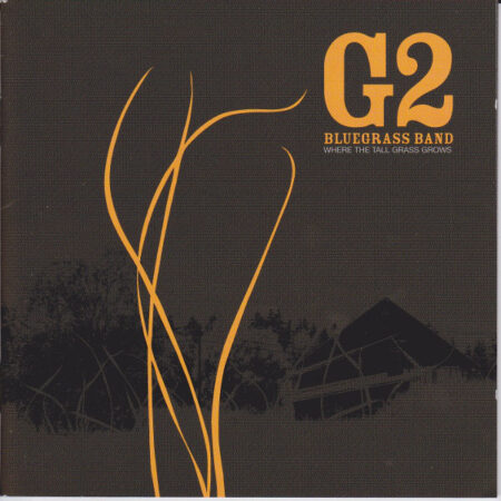 CD G2 Bluegrass Band â€Ž- Where The Tall Grass Grows