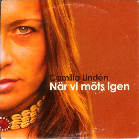 CD-singel Camilla Lindén När vi möts igen