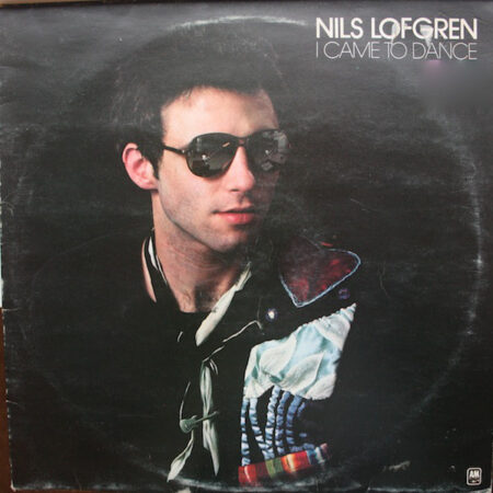 LP Nils Lofgren I came to dance