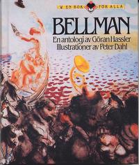 Bellman En antologi av Göran Hassler. Illustrationer av Peter Dahl