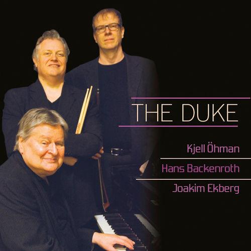 CD The Duke. Kjell Öhman, Hans Backenroth, Joakim Ekberg