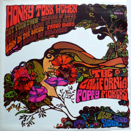 The California poppy pickers Honky Tonk Woman