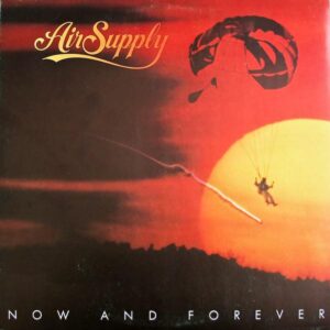 Air Supply Now and forever
