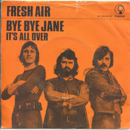 Fresh Air Bye Bye Jane/ItÂ´s all over