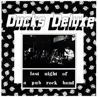 LP Ducks DeLuxe Last night of a pub rock band