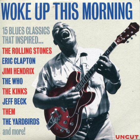 Woke up this morning 15 blues classics that inspired...