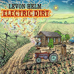 CD Levon Helm Electric Dirt