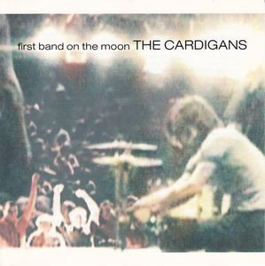 CD Cardigans First band on the moon