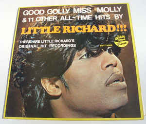 Little Richard Good Golly Miss Molly & 11 0ther all-time hits by...