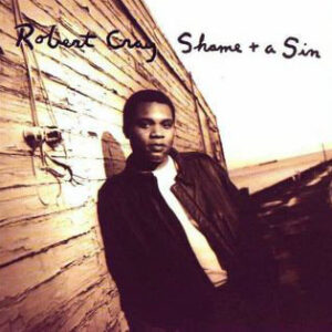 CD Robert Cray Shame + a sin