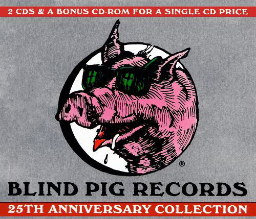 Blind Pig Records 25th Anniversary Collection 2cd +cd-rom
