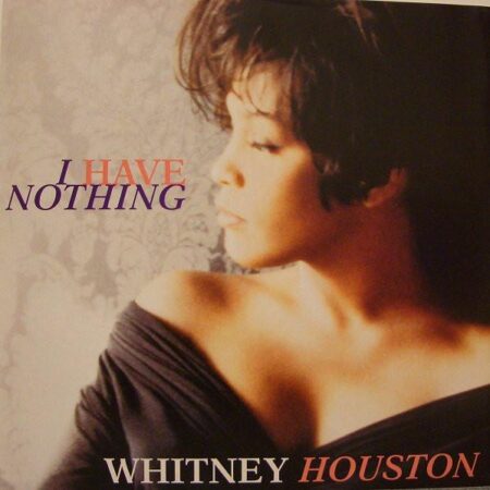 MAXI Whitney Houston. I have nothing