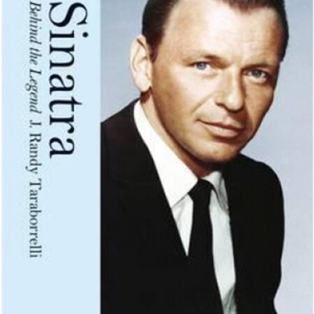 Randy Taraborrelli Sinatra Behind the legend