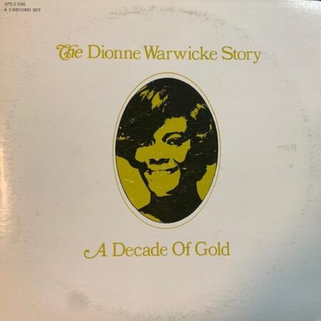 The Dionne Warwick Story A decade of gold