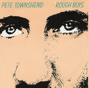 Pete Townshend â€Ž Rough boys