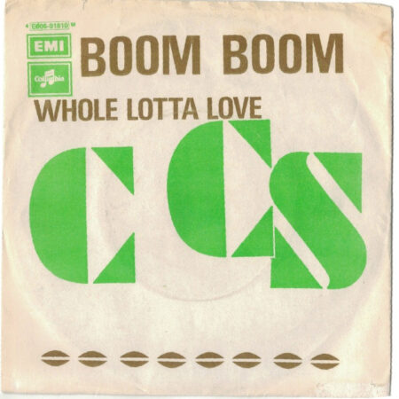 CCS Boom boom/Whole lotta love