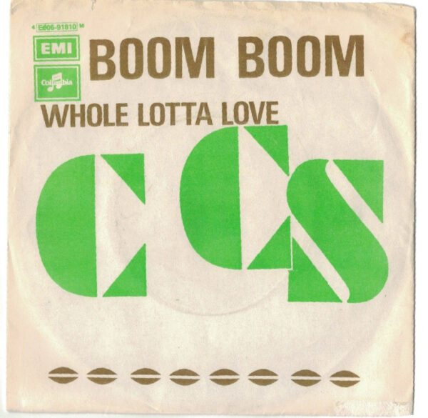CCS Boom boom/Whole lotta love