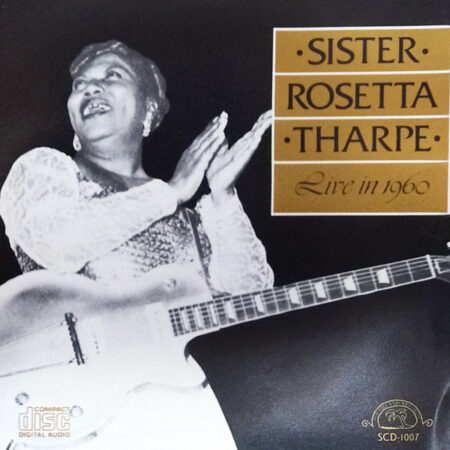 CD Sister Rosetta Tharpe Live in 1960