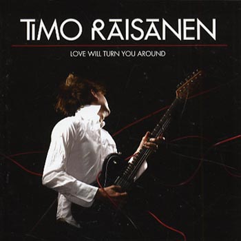 CD Timo Räisänen Love will turn you around