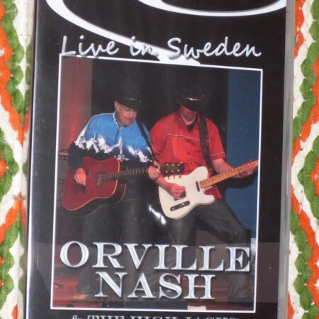 DVD Orville Nash & The Highlands Live in Sweden
