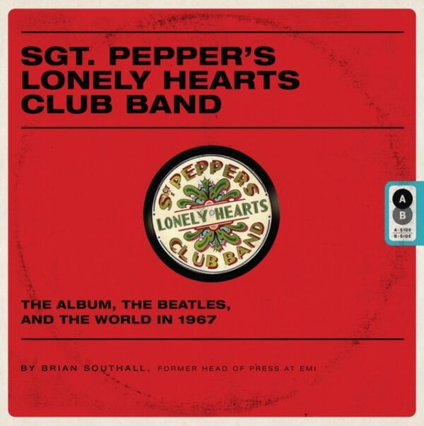 Sgt PepperÂ´s lonely hearts club band Brian Southall