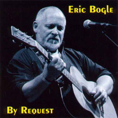 CD Eric Bogle By request