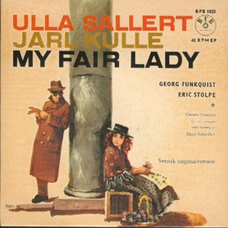 Ulla Sallert, Jarl Kulle My fair lady