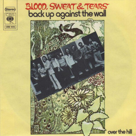 Blood, Sweat & Tears Back up against the wall/Over the hill
