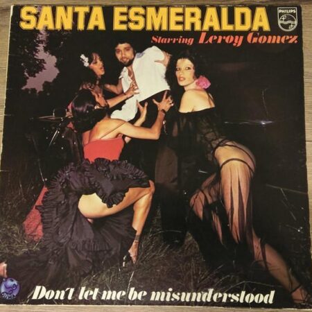 Santa Esmeralda starring Leroy Gomez DonÂ´t let me be misunderstood