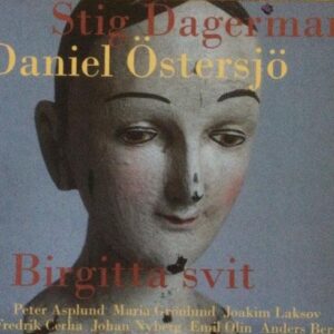 Daniel Östersjö Stig Dagerman Birgitta svit