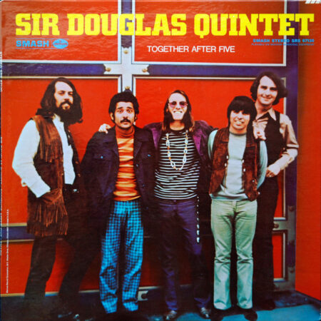 Sir Douglas Quintet Together after five