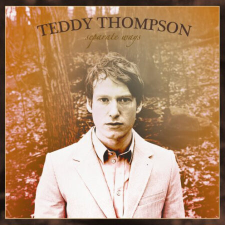 CD Teddy Thompson Separate ways