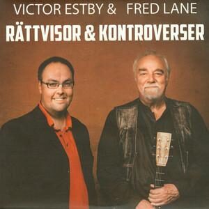 Victor Estby & Fred Lane Rättvisor & Kontroverser