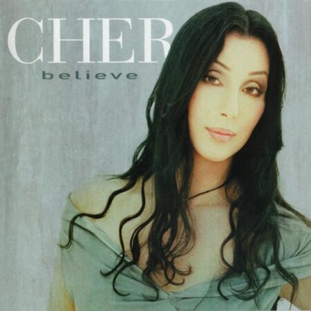 CD Cher. Believe