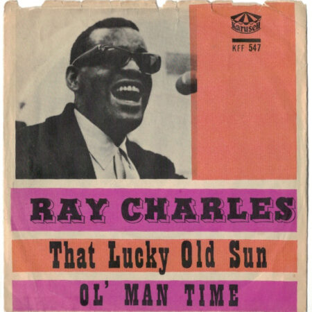 Ray Charles That lucky old sun/OlÂ´ man time