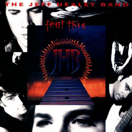 The Jeff Healey Band Feel this