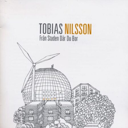 Tobias Nilsson. Från staden där du bor
