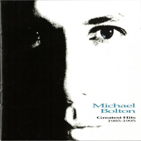 CD Michael Bolton Greatist hits 1985 - 1995
