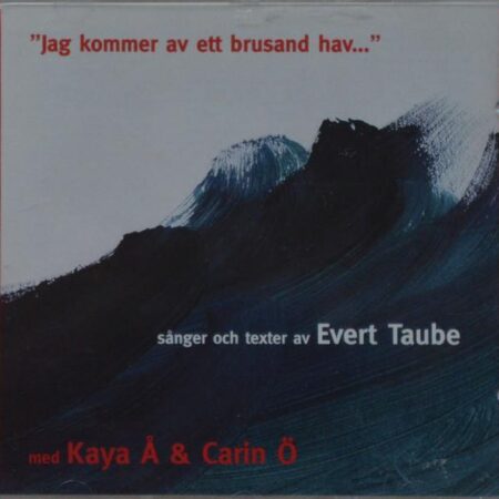 Kaja Ålander Carin Ödquist. "Jag kommer av ett brusande hav"