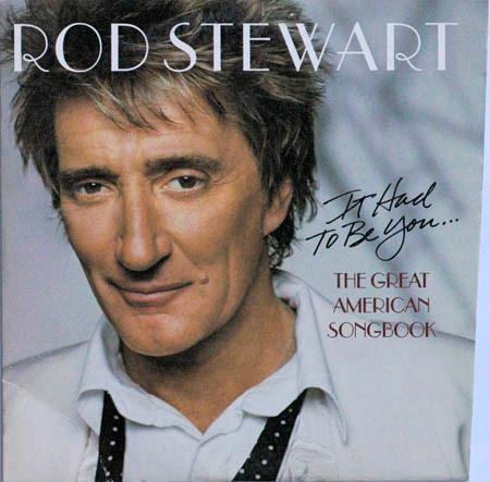 CD Rod Stewart It had to be you