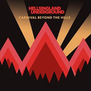Hellsingland Underground. Carnival beyond the hills