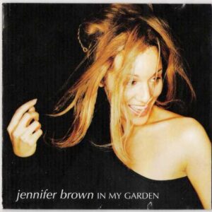 CD Jennifer Brown In my garden